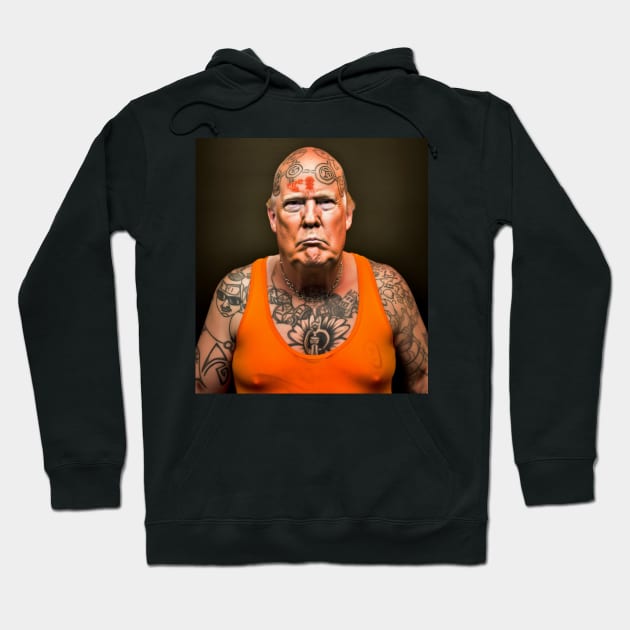 Prison Gangsta Trump Hoodie by TeeTrendz